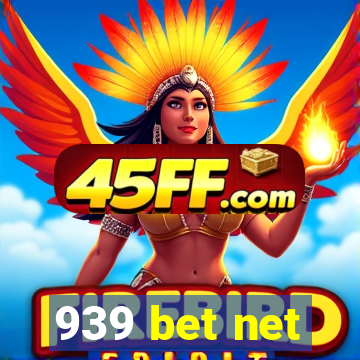 939 bet net